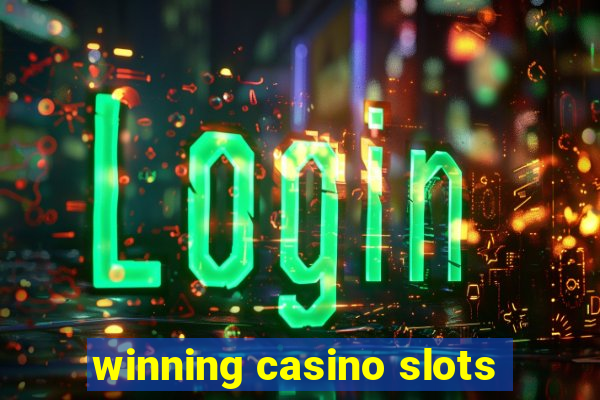 winning casino slots