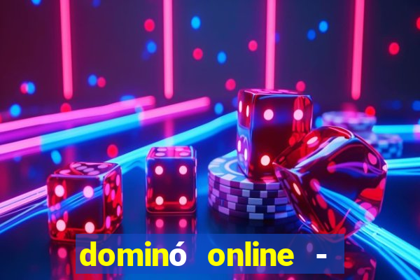 dominó online - jogo clássico