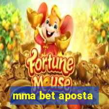 mma bet aposta