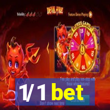 1/1 bet