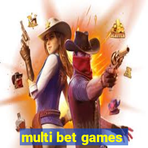 multi bet games