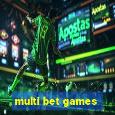 multi bet games