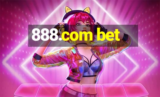 888.com bet