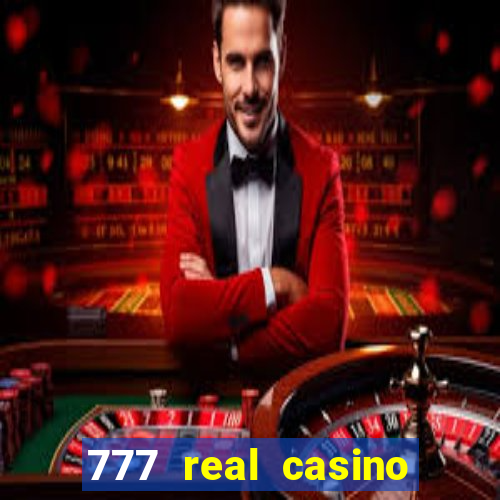 777 real casino slots spin