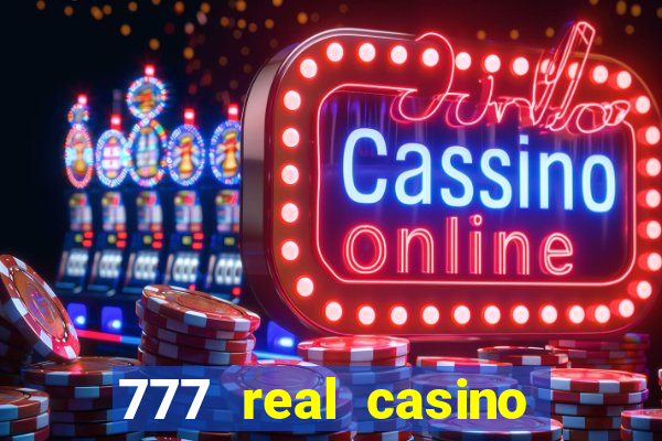 777 real casino slots spin