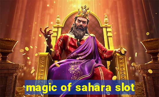 magic of sahara slot