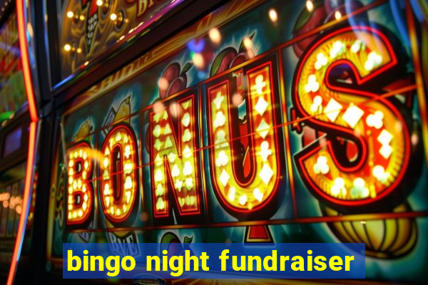 bingo night fundraiser