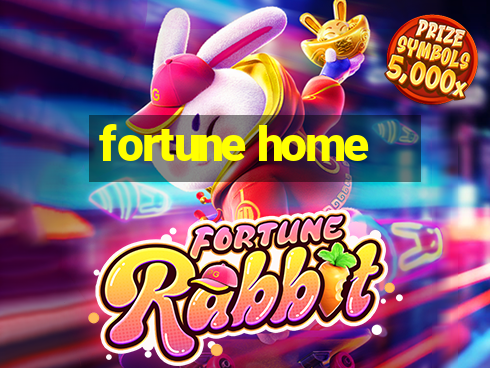 fortune home