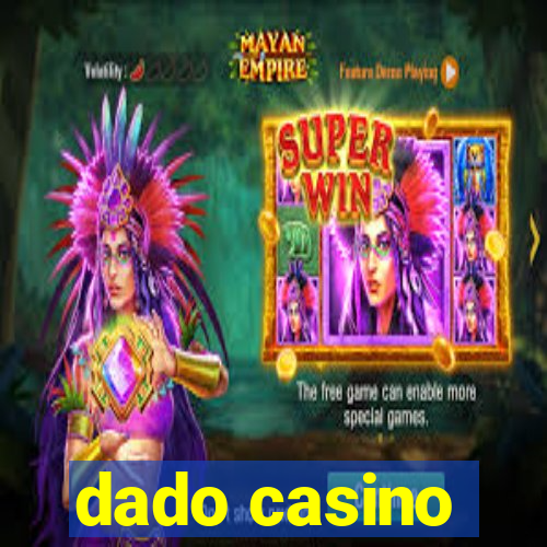 dado casino