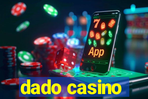 dado casino