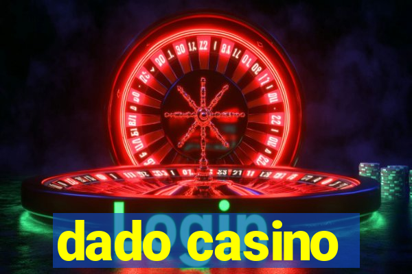 dado casino