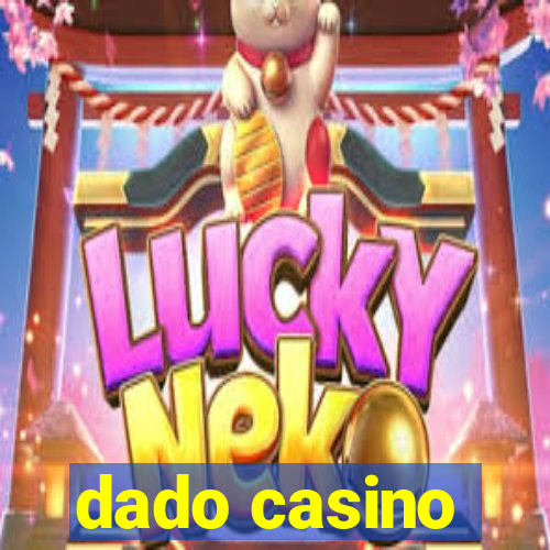 dado casino