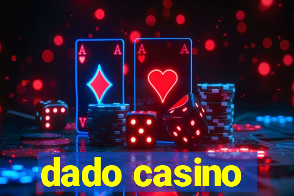 dado casino