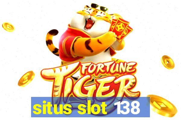 situs slot 138