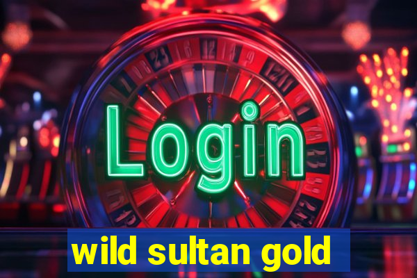 wild sultan gold