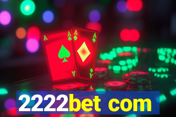 2222bet com