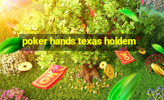 poker hands texas holdem