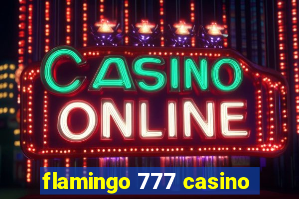 flamingo 777 casino