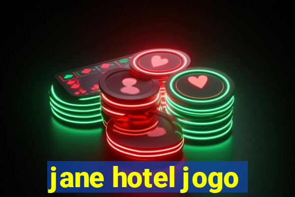 jane hotel jogo