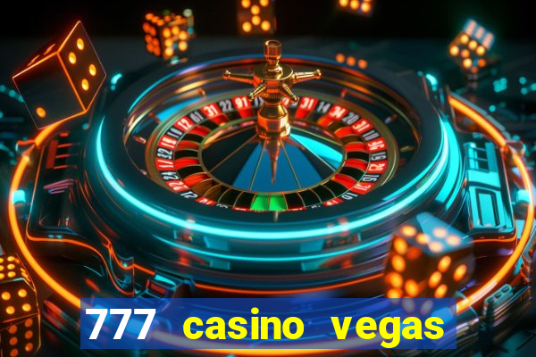 777 casino vegas slots games