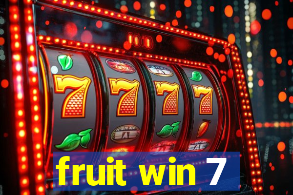 fruit win 7