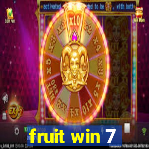 fruit win 7