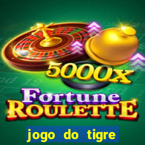 jogo do tigre rodada grátis