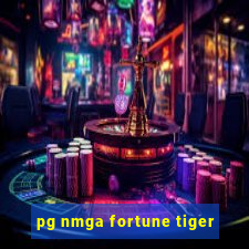 pg nmga fortune tiger