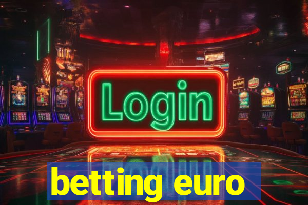 betting euro