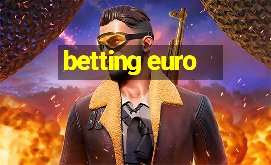 betting euro