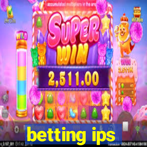 betting ips