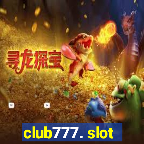 club777. slot