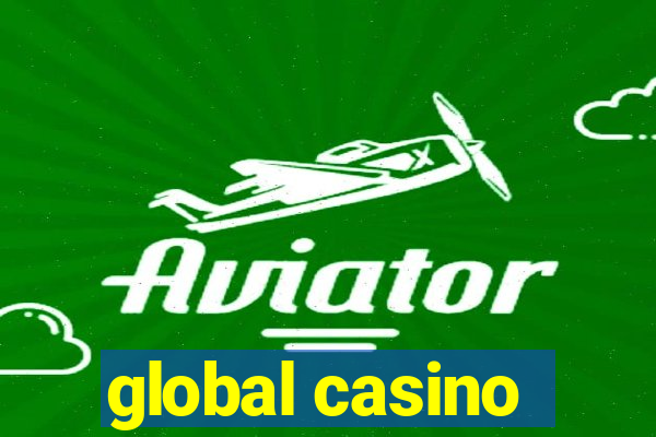 global casino