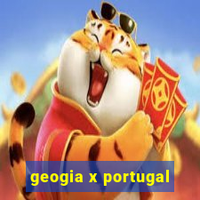 geogia x portugal