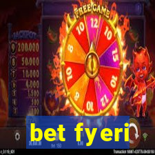 bet fyeri