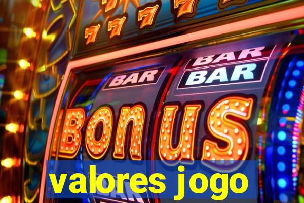 valores jogo