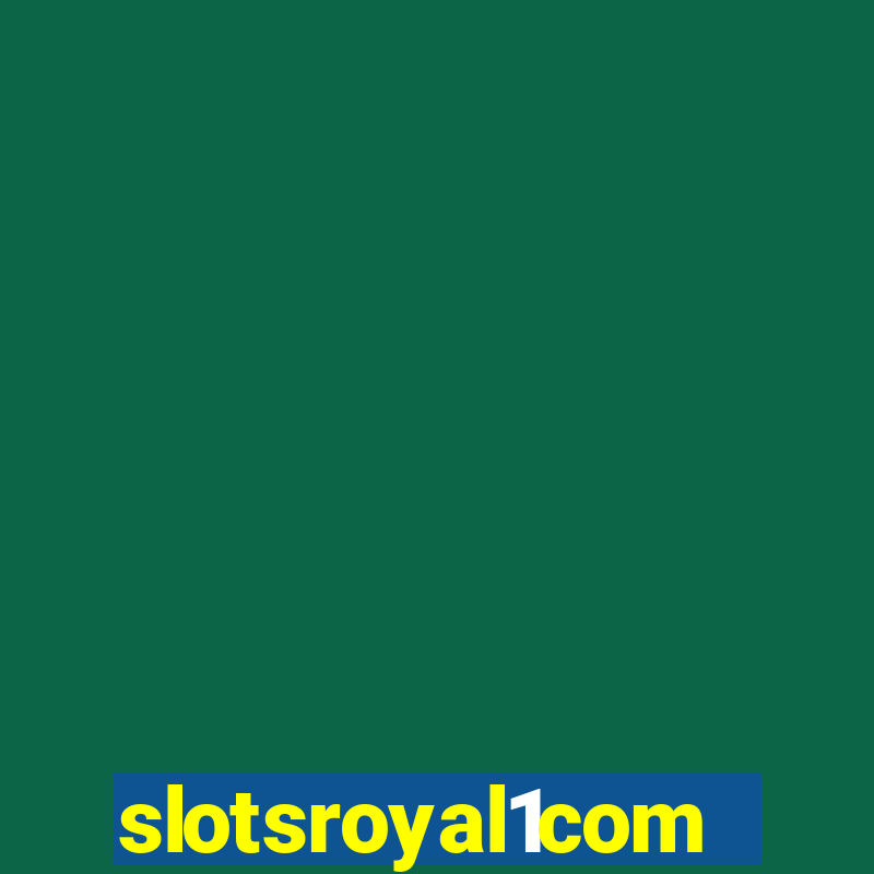 slotsroyal1com