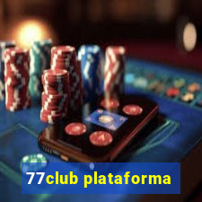 77club plataforma