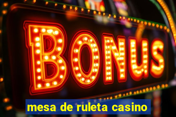 mesa de ruleta casino