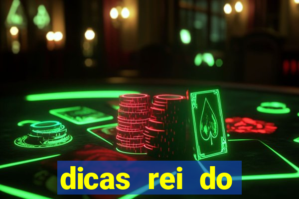 dicas rei do pitaco hoje