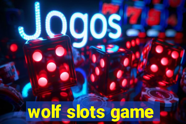 wolf slots game