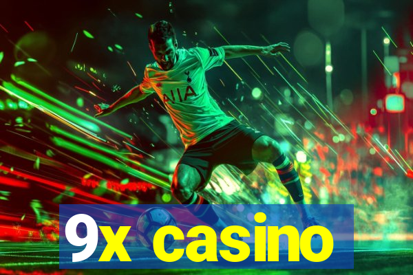 9x casino