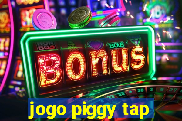 jogo piggy tap