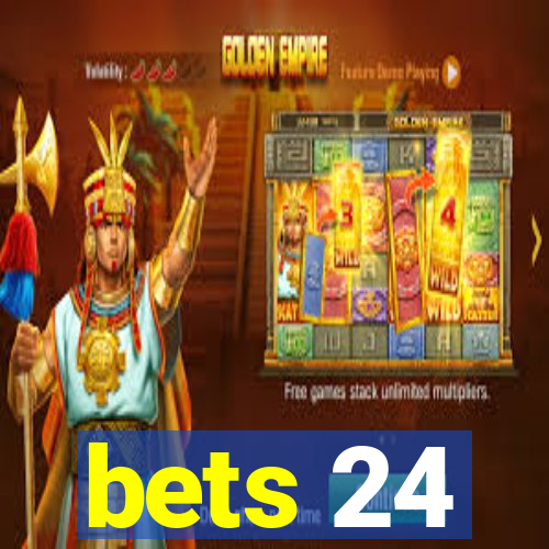 bets 24