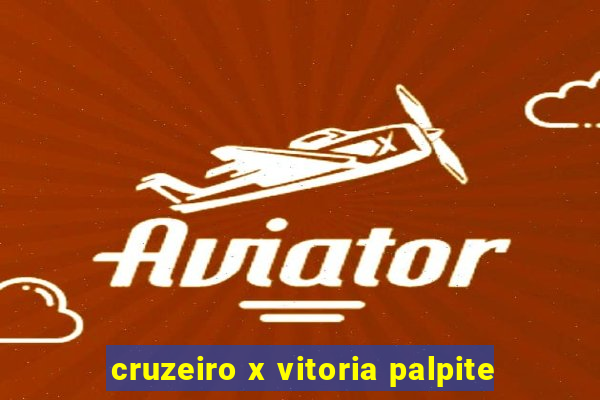 cruzeiro x vitoria palpite