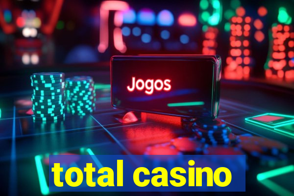 total casino