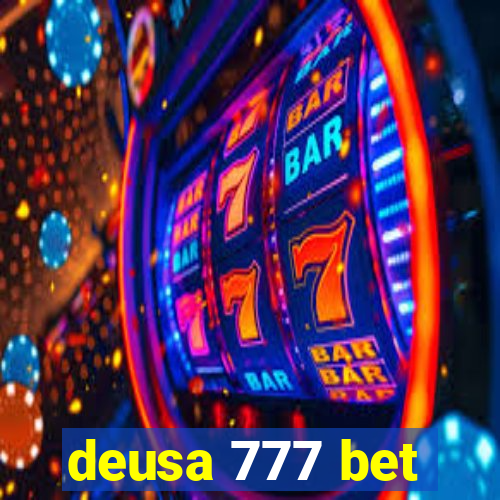 deusa 777 bet