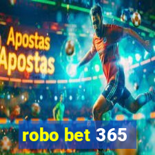 robo bet 365