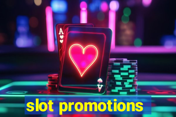 slot promotions