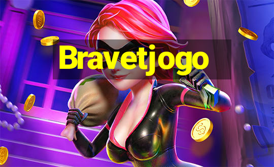 Bravetjogo